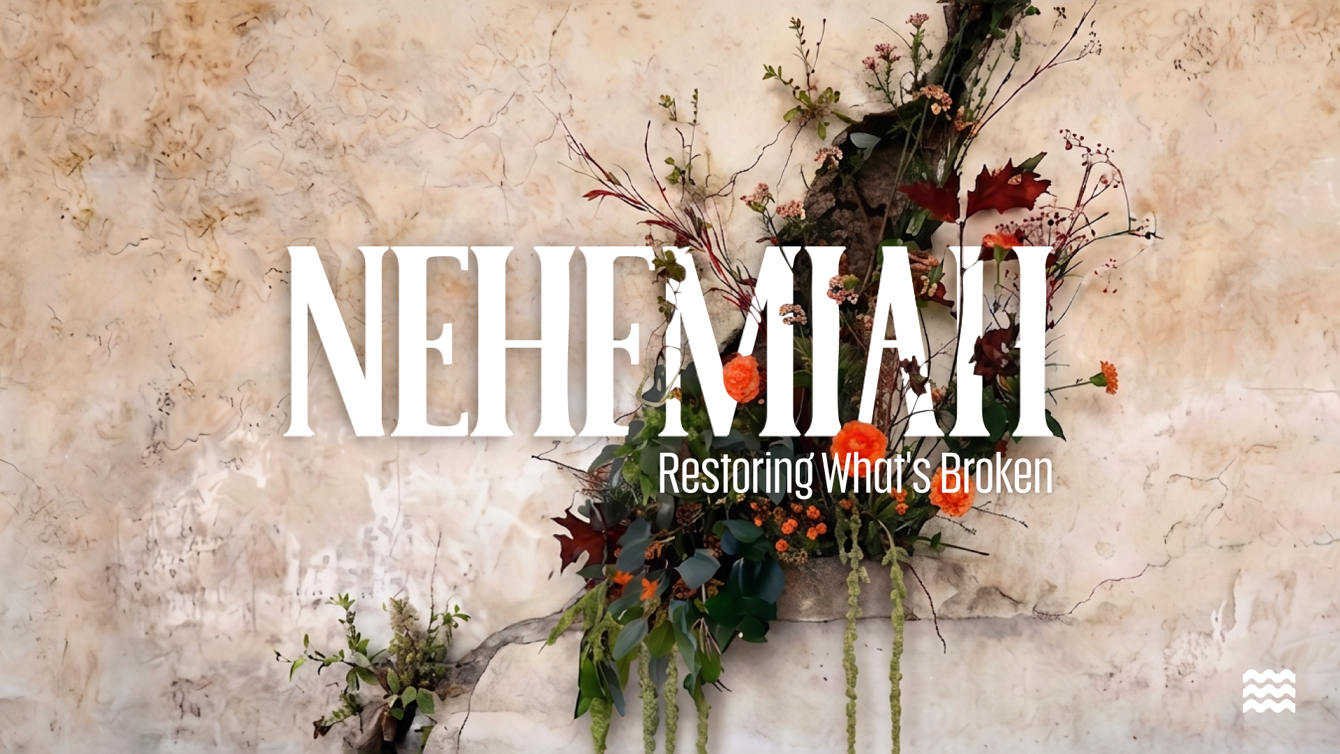 8/16/26 - Restoration Begins With Brokenness - Nehemiah 1:1-11